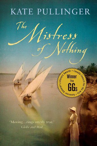 The Mistress of Nothing, Kate Pullinger