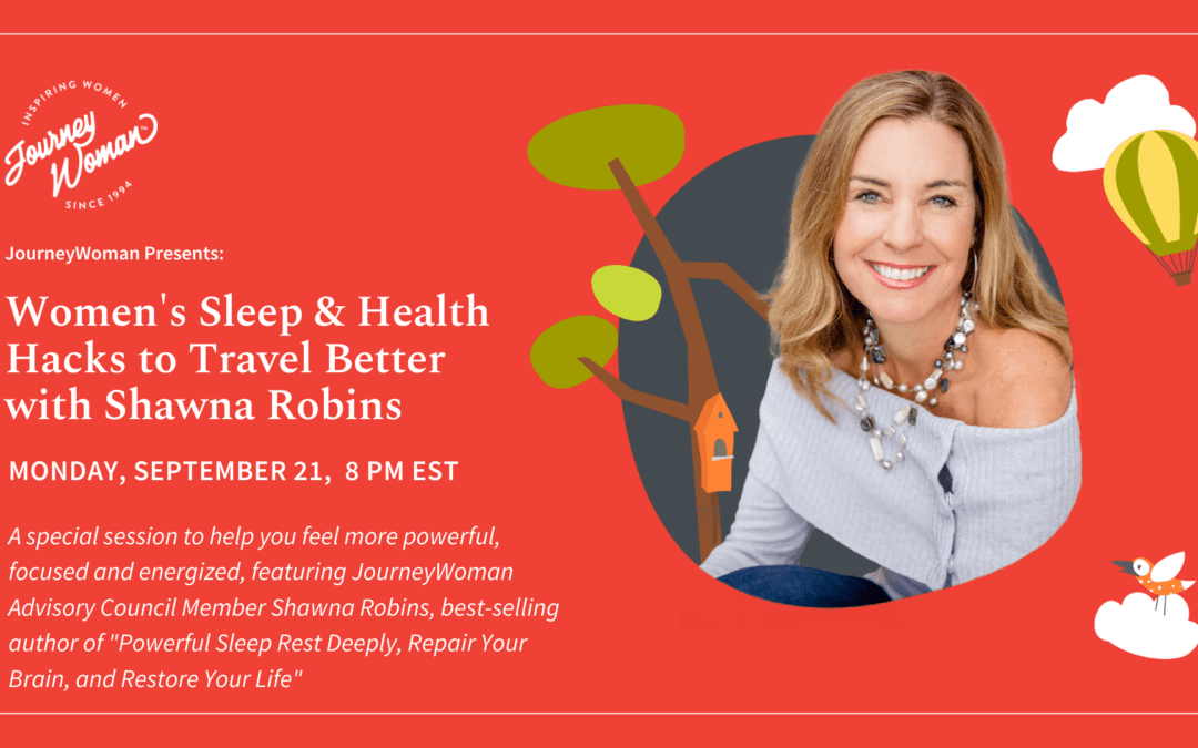 JourneyWoman Presents:  Women’s Sleep & Health Hacks to Travel Better (Webinar)