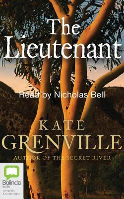 The Lieutenant by Kate Grenville