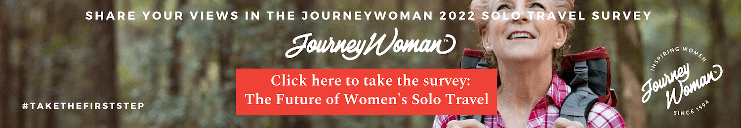 Take the 2022 JourneyWoman Solo Travel Survey