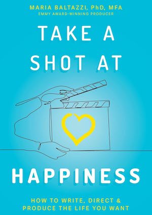 Maria Baltazzi- Take a Shot at Happiness Book Cover