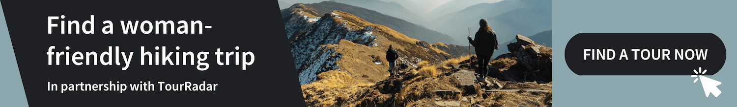 TOUR RADAR Hiking Trips Find a women-friendly trip on the Women's Travel Directory