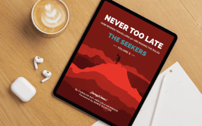 JourneyWoman’s “Never Too Late: How Women 50+ Are Making the Rules” Now Available on Ebook Platforms